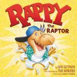 Rappy the Raptor, Dan Gutman