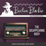 Boston Blackie: The Disappearing Body, Jack Boyle