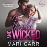 Wild and Wicked, Mari Carr
