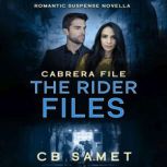Cabrera File a romantic suspense thriller, CB Samet