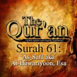 The Qur'an: Surah 61 As-Saff aka Al-Hawariyoon, Esa, One Media iP LTD