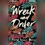 Wreck and Order, Hannah Tennant-Moore