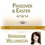Passover & Easter, Marianne Williamson