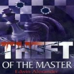 Theft of the Master, Alex Jennings