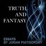Truth and Fantasy, Joram Piatigorsky
