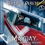 Mayday at Two Thousand Five Hundred, Frank Peretti