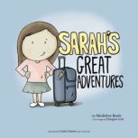 Sarah's Great Adventures, Madeline Beale