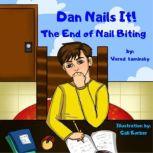 Dan Nails It! The End of Nail Biting, Vered Kaminsky