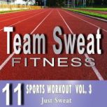 Sports Workout: Volume 3 Team Sweat, Antonio Smith