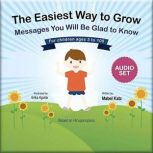 The Easiest Way to Grow Messages You Will Be Glad to Know, Mabel Katz