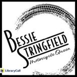 Bessie Stringfield: Motorcycle Queen, Lauren Kratz Prushko