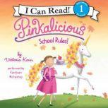 Pinkalicious: School Rules!, Victoria Kann