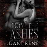 From the Ashes A Forbidden Series Prequel, Dani Rene
