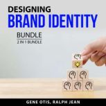 Designing Brand Identity Bundle, 2 in 1 Bundle, Gene Otis
