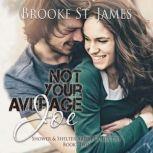 Not Your Average Joe Shower & Shelter Artist Collective Book 2, Brooke St. James