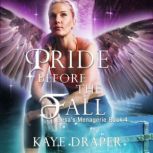 Pride Before the Fall, Kaye Draper