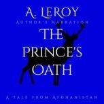 The Prince's Oath A Tale From Afghanistan, Abdiel LeRoy