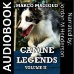 Canine Legends: Volume II, Marco Magiolo