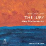 The Jury A Very Short Introduction, Renee Lettow Lerner