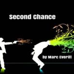 Second Chance, Marc Everitt