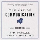 The Art of Communication Your Competitive Edge, Jim Stovall