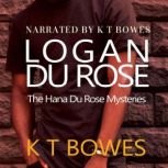 Logan Du Rose, K T Bowes