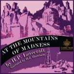 At the Mountains of Madness Classic Tales Edition, H.P. Lovecraft