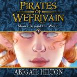 Shores Beyond the World, Abigail Hilton