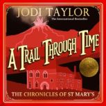 A Trail Through Time, Jodi Taylor