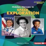 Hidden Heroes in Space Exploration, Dionna L. Mann
