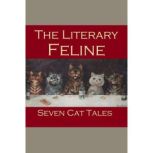 The Literary Feline Seven Cat Tales, Edgar Allan Poe