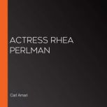 Actress Rhea Perlman, Carl Amari