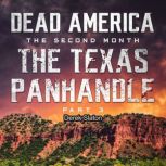Dead America - The Texas Panhandle - Pt. 3, Derek Slaton