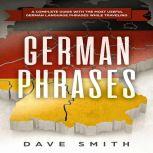 German Phrases A Complete Guide With The Most Useful German Language Phrases While Traveling