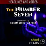 The Number Seven, Robert John Hadfield