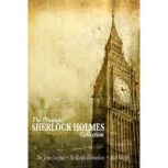 The Ultimate Sherlock Holmes Collection, Sir Arthur Conan Doyle