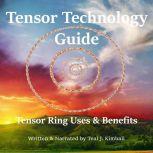 Tensor Technology Guide Tensor Ring Benefits and Uses, Teal Kimball