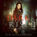Dark Rise, Kim Richardson