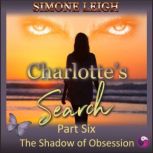 The Shadow of Obsession A Tale of BDSM, Menage, Erotic Romance and Suspense, Simone Leigh