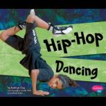 Hip-Hop Dancing, Kathryn Clay