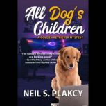 All Dog's Children, Neil S. Plakcy