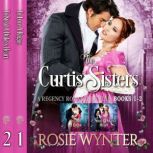 The Curtis Sisters A Regency Romance Bundle: Books 1-2, Rosie Wynter