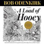 A Load of Hooey A Collection of New Short Humor Fiction