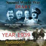 Second World War Diary: Year 1939, Jose Delgado