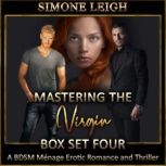 Mastering the Virgin Box Set Four A BDSM Menage Erotic Romance and Thriller, Simone Leigh