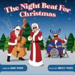 The Night Beat For Christmas, R. Lynn White