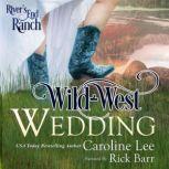 Wild West Wedding, Caroline Lee