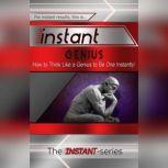Instant Genius, The INSTANT-Series