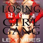 Losing it to a Girl Gang Lesbian First Time Gangbang Erotica, Lexy Vibes