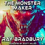 The Monster Maker, Ray Bradbury